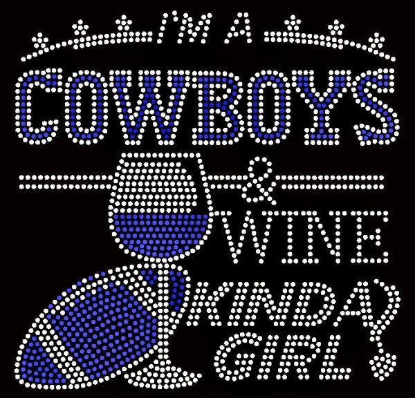 Cowboys & Wine Kinda Girl