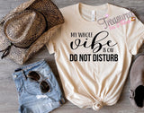 My Whole VIBE…Do Not Disturb