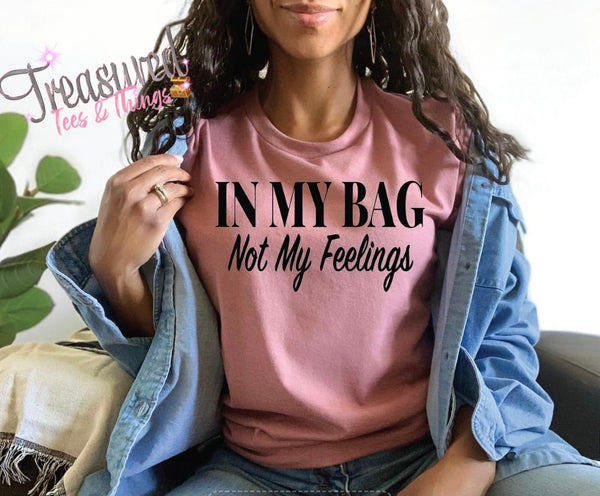 In My Bag, Not My Feelings