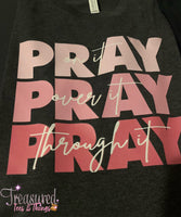 Pray on it