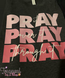 Pray on it