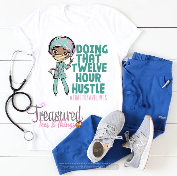 Nurse (12 hour hustle)