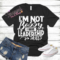 Not Bossy...Leadership Skill