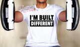 I’m Built Different