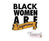 Black Women are Supreme