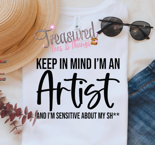 Artist, Sensitive about my Sh*t