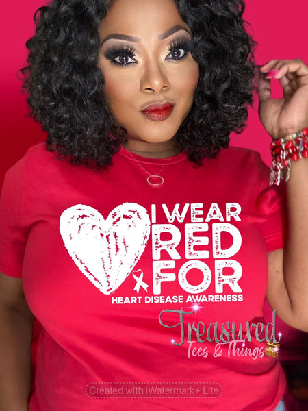 I Wear RED for Heart Disease Awareness