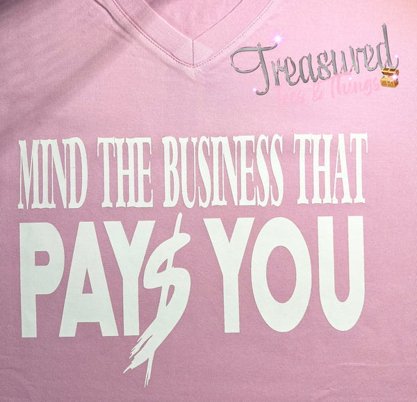Mind the Business that Pays You