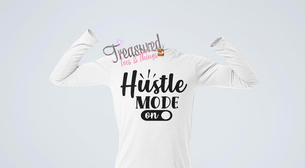 Hustle Mode On