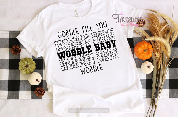 Gobble til you wobble